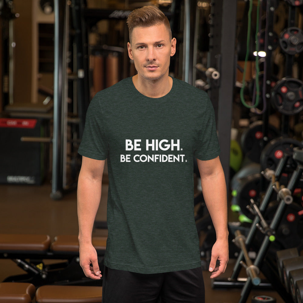 Be High. Be Confident.