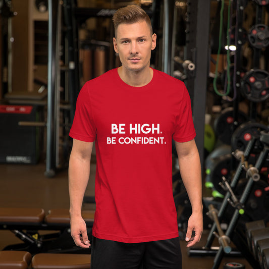 Be High. Be Confident.